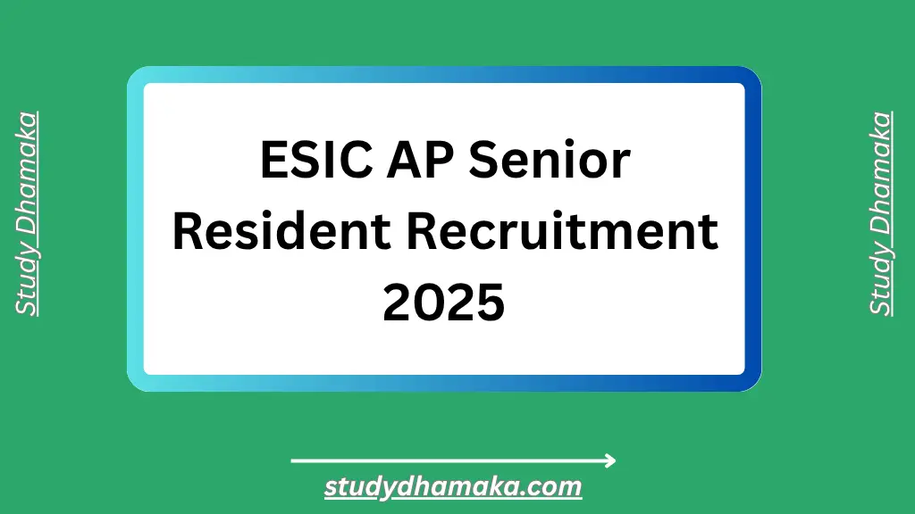 ESIC AP Senior Resident Recruitment 2025